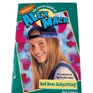 The Secret World of Alex Mack: Bad News‎ Babysitting! Kids Chapter Book